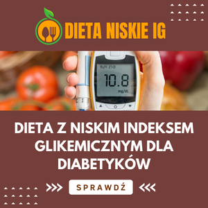 Dieta z niskim indeksem glikemicznym dla diabetyków